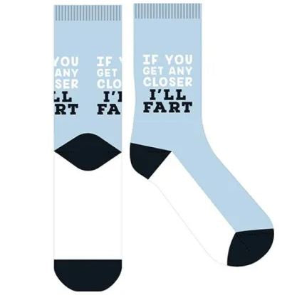 Get Any Closer I'll Fart Novelty Socks