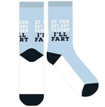 SOCK FF GET ANY CLOSER ILL FART