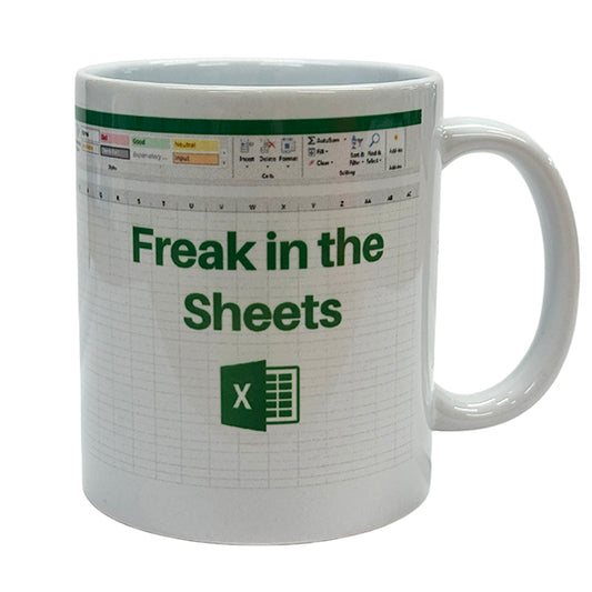 Freak in the Sheets - Spreadsheet Novelty Mug