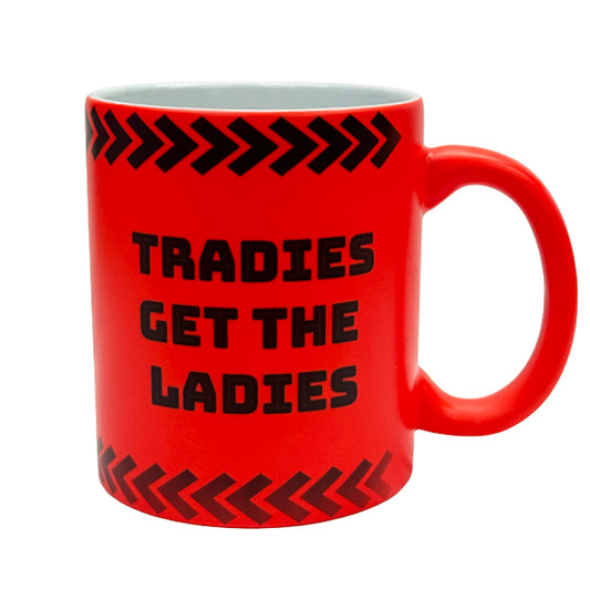 Tradies Get the Ladies - Fluoro Orange Novelty Mug
