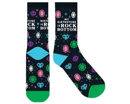 SOCK FF MY BIRTHSTONE IS ROCK BTM